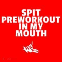 Spit Pre Workout In My Mouth Spit Preworkout In My Mouth Santa Hat thumb 1
