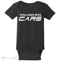 Still Plays With Cars Car Automobile Lover Mechanic Baby Bodysuit thumb 0