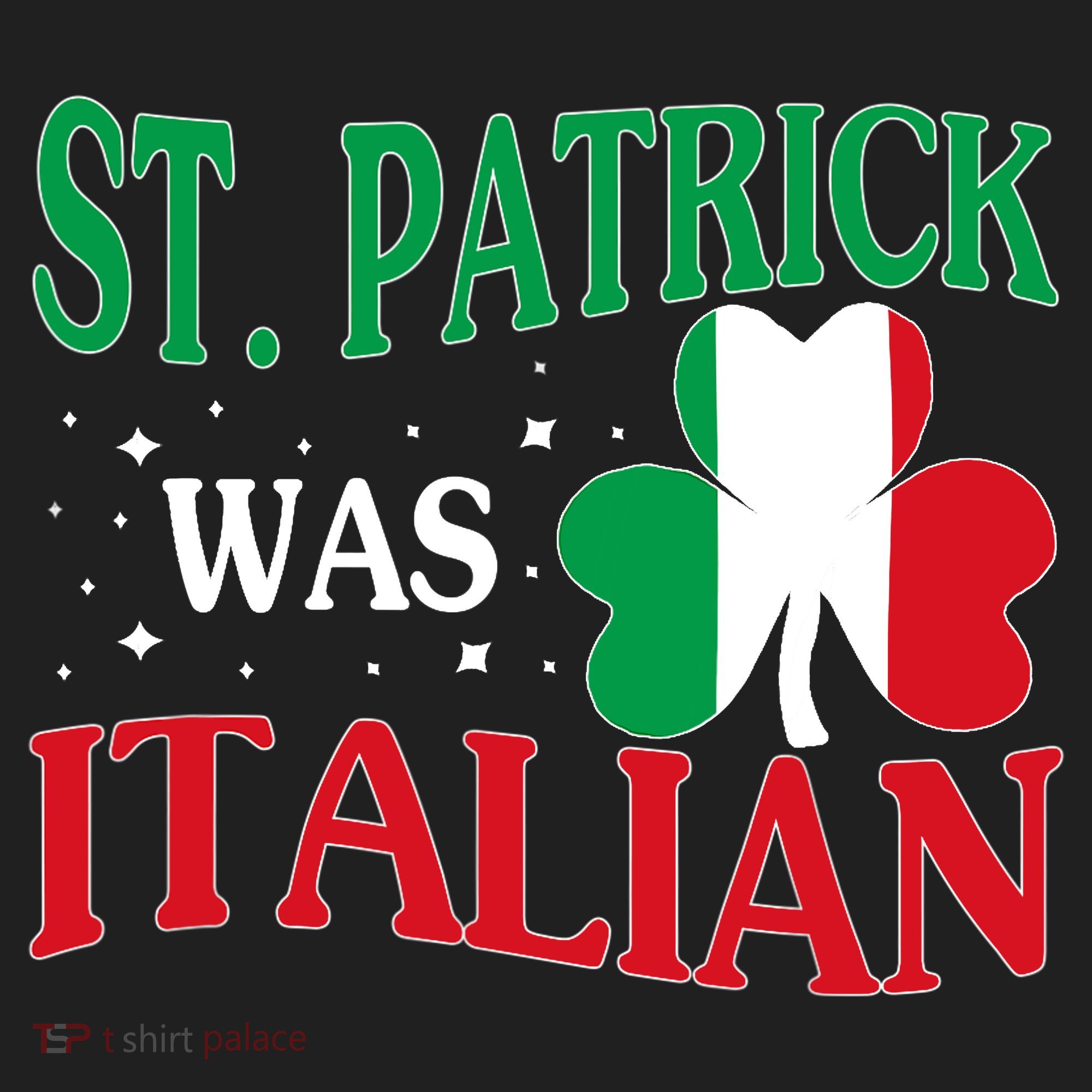 St. Patrick Was Italian Funny St patrick's day Shamrock Flag Tumbler