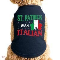 St. Patrick Was Italian Funny St patrick's day Shamrock Flag Doggie Tank thumb 0