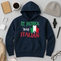 St. Patrick Was Italian Funny St patrick's day Shamrock Flag Hoodie thumb 3
