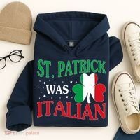 St. Patrick Was Italian Funny St patrick's day Shamrock Flag Hoodie thumb 4