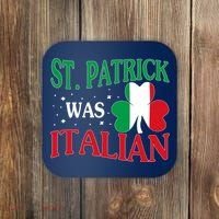 St. Patrick Was Italian Funny St patrick's day Shamrock Flag Coaster thumb 0