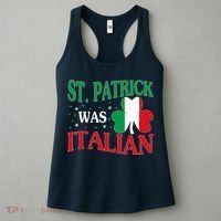 St. Patrick Was Italian Funny St patrick's day Shamrock Flag Women's Tank Top thumb 3
