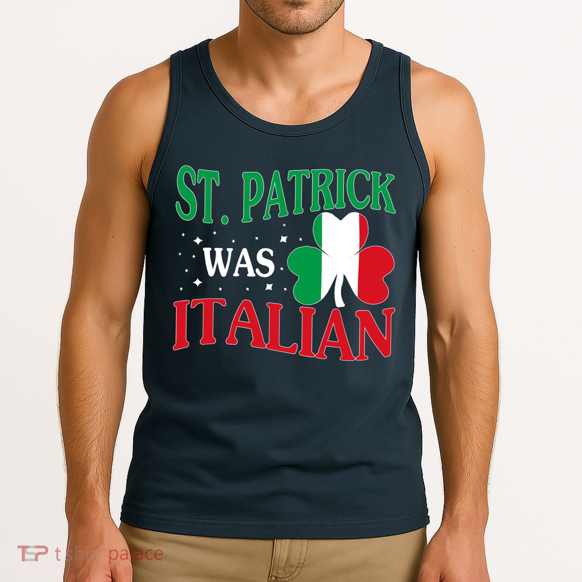 St. Patrick Was Italian Funny St patrick's day Shamrock Flag Tank Top