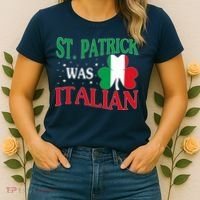 St. Patrick Was Italian Funny St patrick's day Shamrock Flag Women's T-Shirt thumb 2