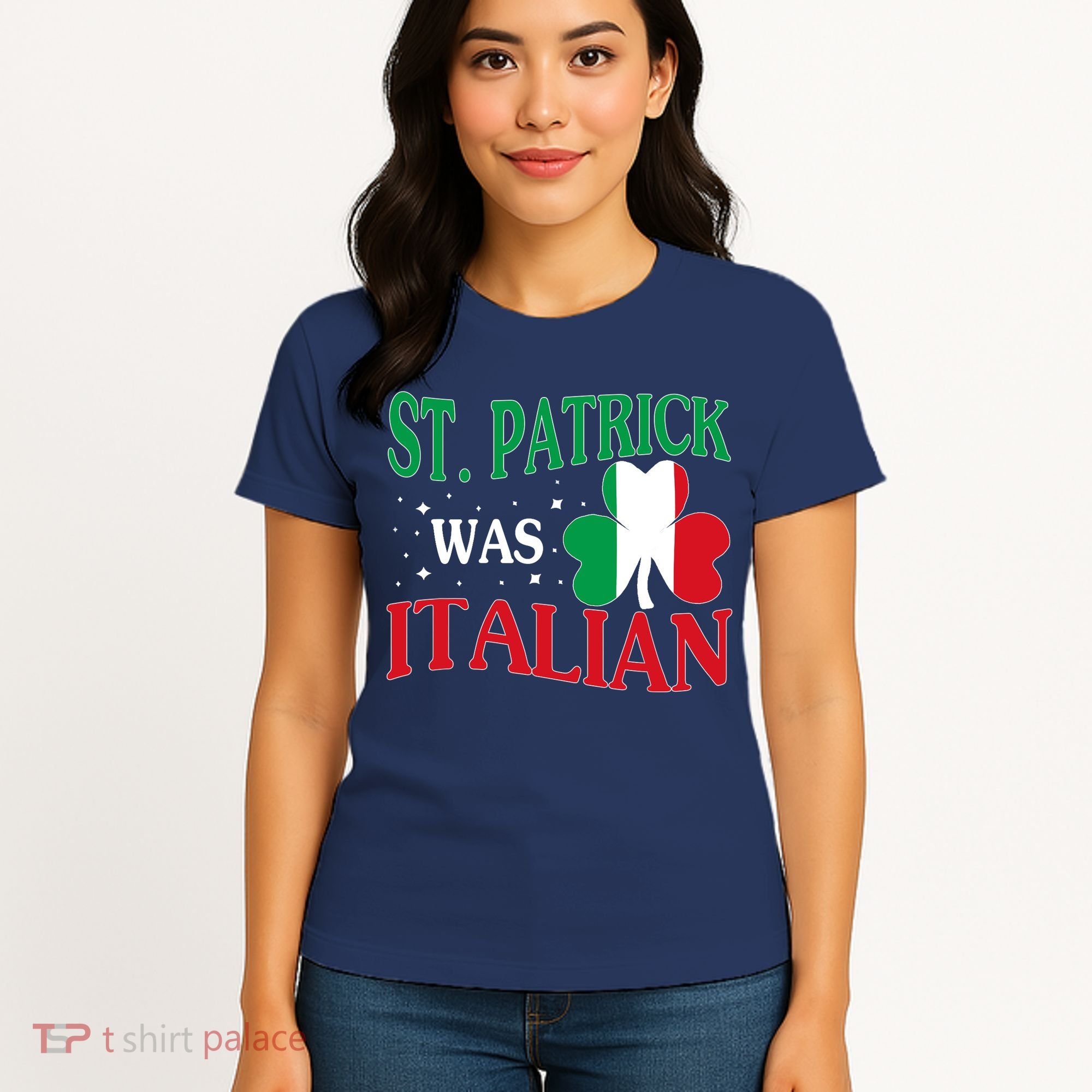 St. Patrick Was Italian Funny St patrick's day Shamrock Flag Women's T-Shirt