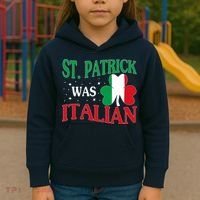 St. Patrick Was Italian Funny St patrick's day Shamrock Flag Kids Hoodie thumb 3
