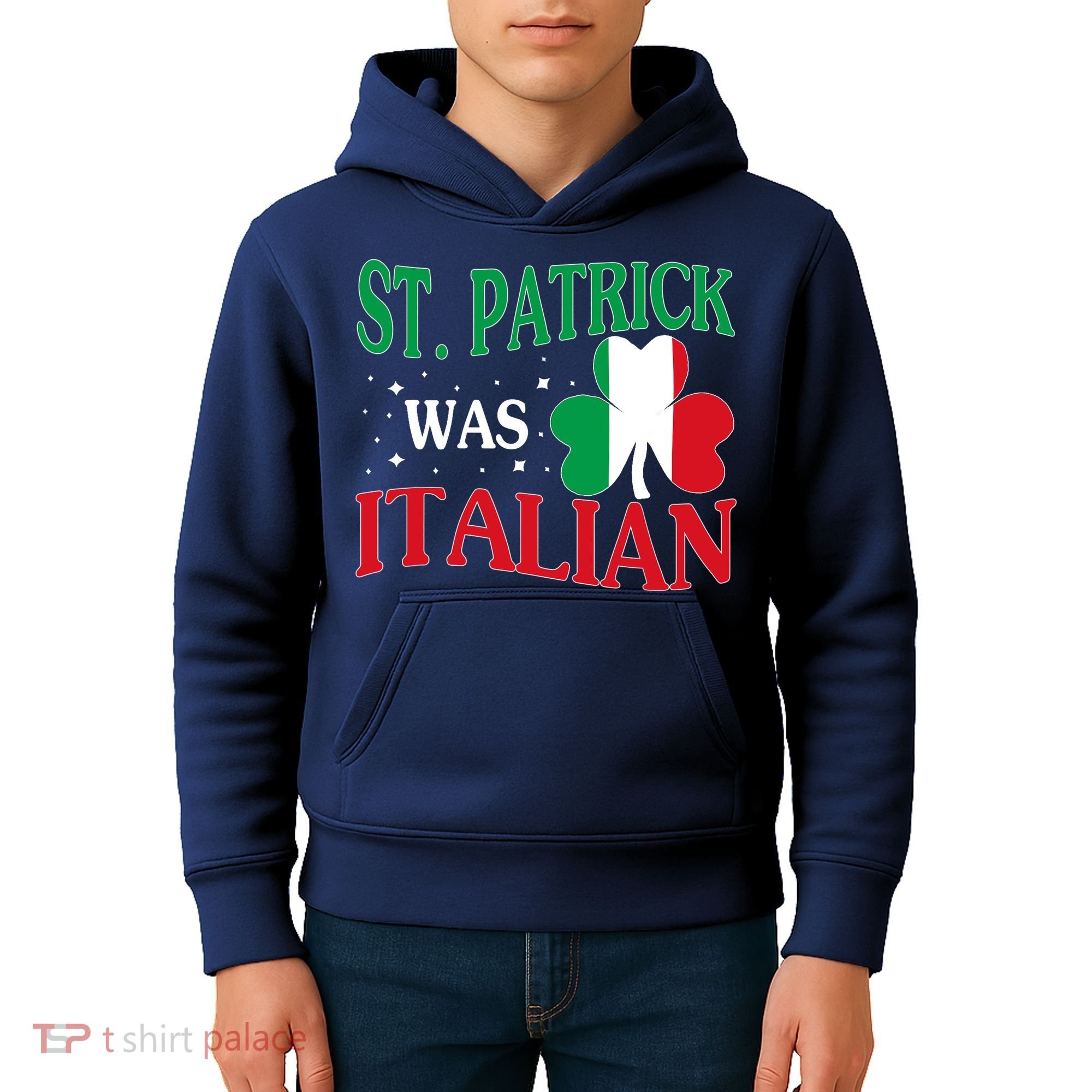 St. Patrick Was Italian Funny St patrick's day Shamrock Flag Kids Hoodie