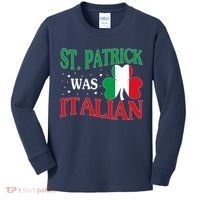 St. Patrick Was Italian Funny St patrick's day Shamrock Flag Kids Long Sleeve Shirt thumb 0