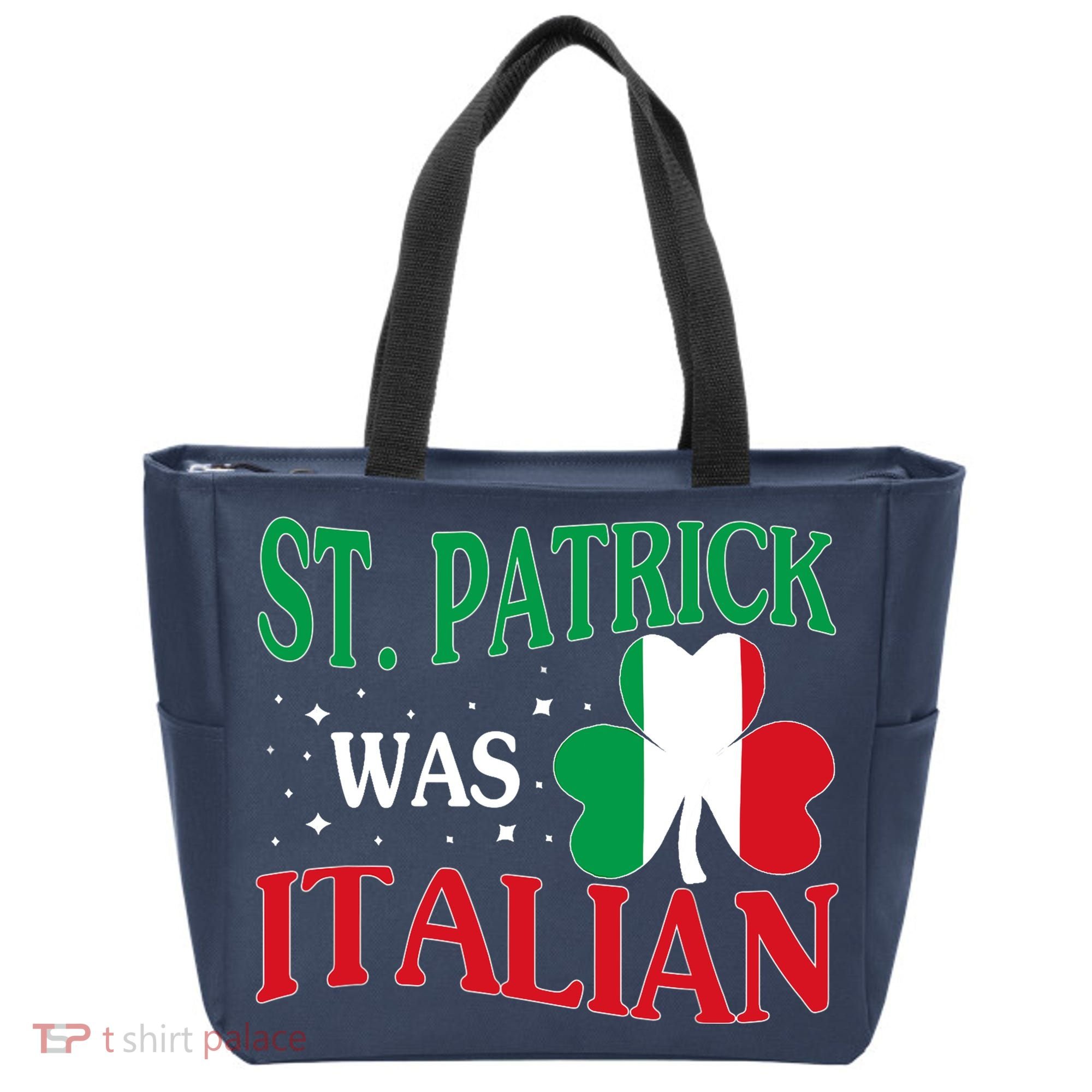 St. Patrick Was Italian Funny St patrick's day Shamrock Flag Tote Bag