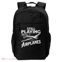 Still Playing With Airplanes Aviation Lover Airline Pilot Backpack thumb 0