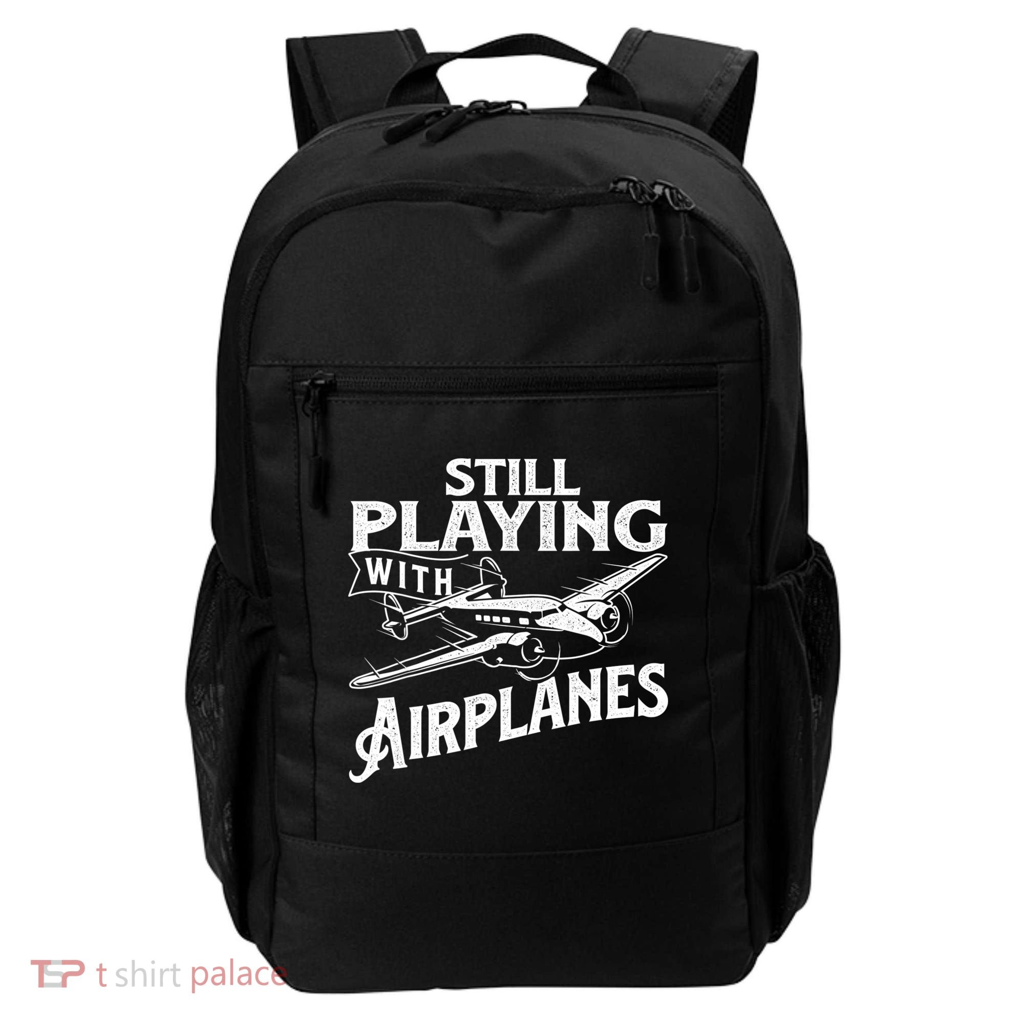 Still Playing With Airplanes Aviation Lover Airline Pilot Backpack