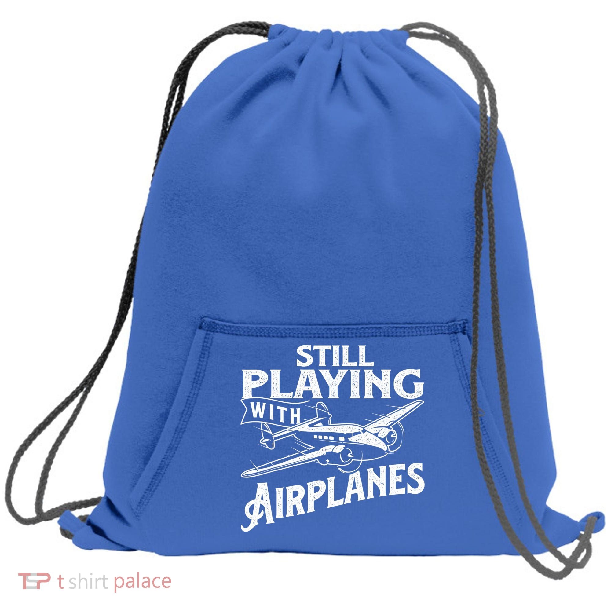 Still Playing With Airplanes Aviation Lover Airline Pilot Sweatshirt Cinch Pack Bag