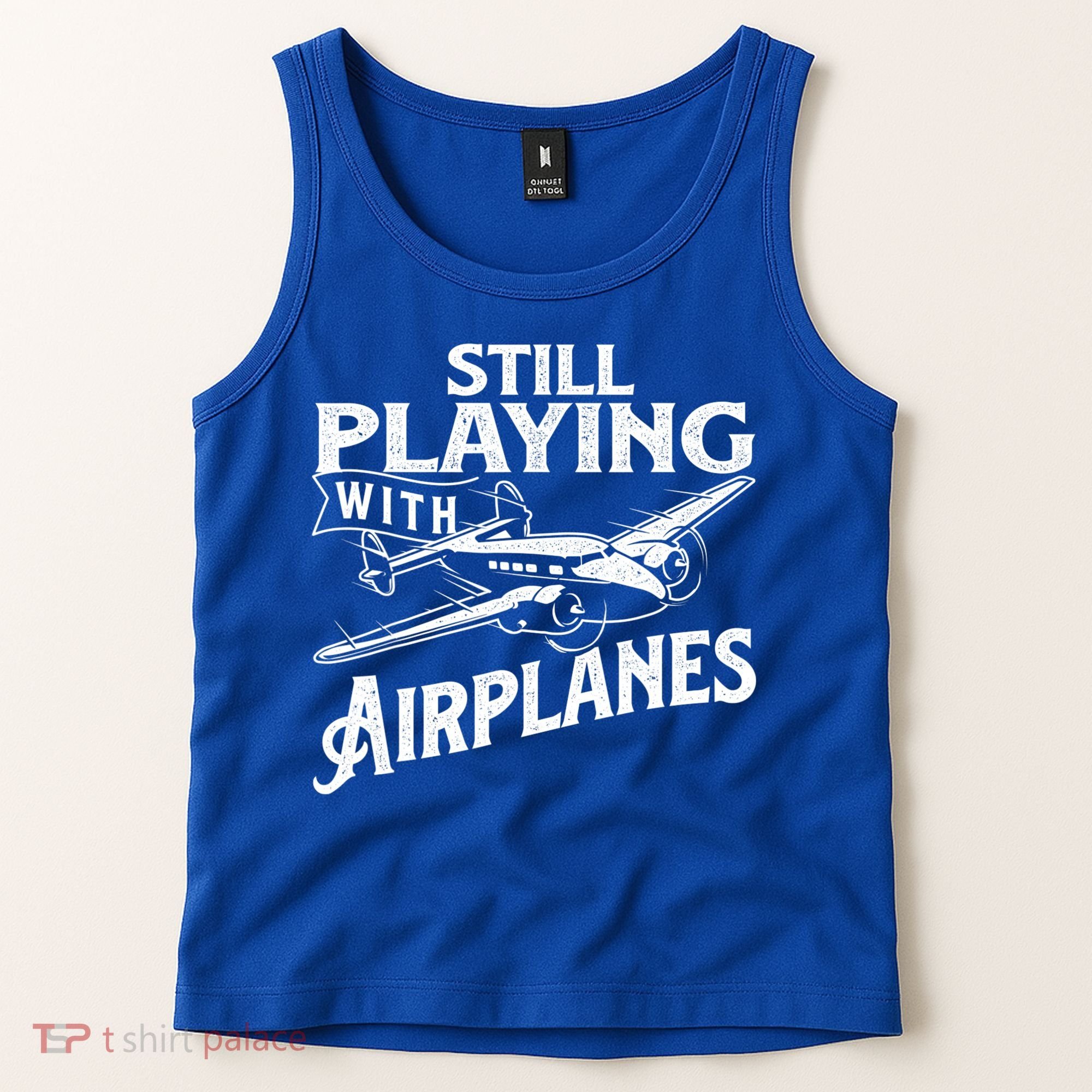 Still Playing With Airplanes Aviation Lover Airline Pilot Tank Top