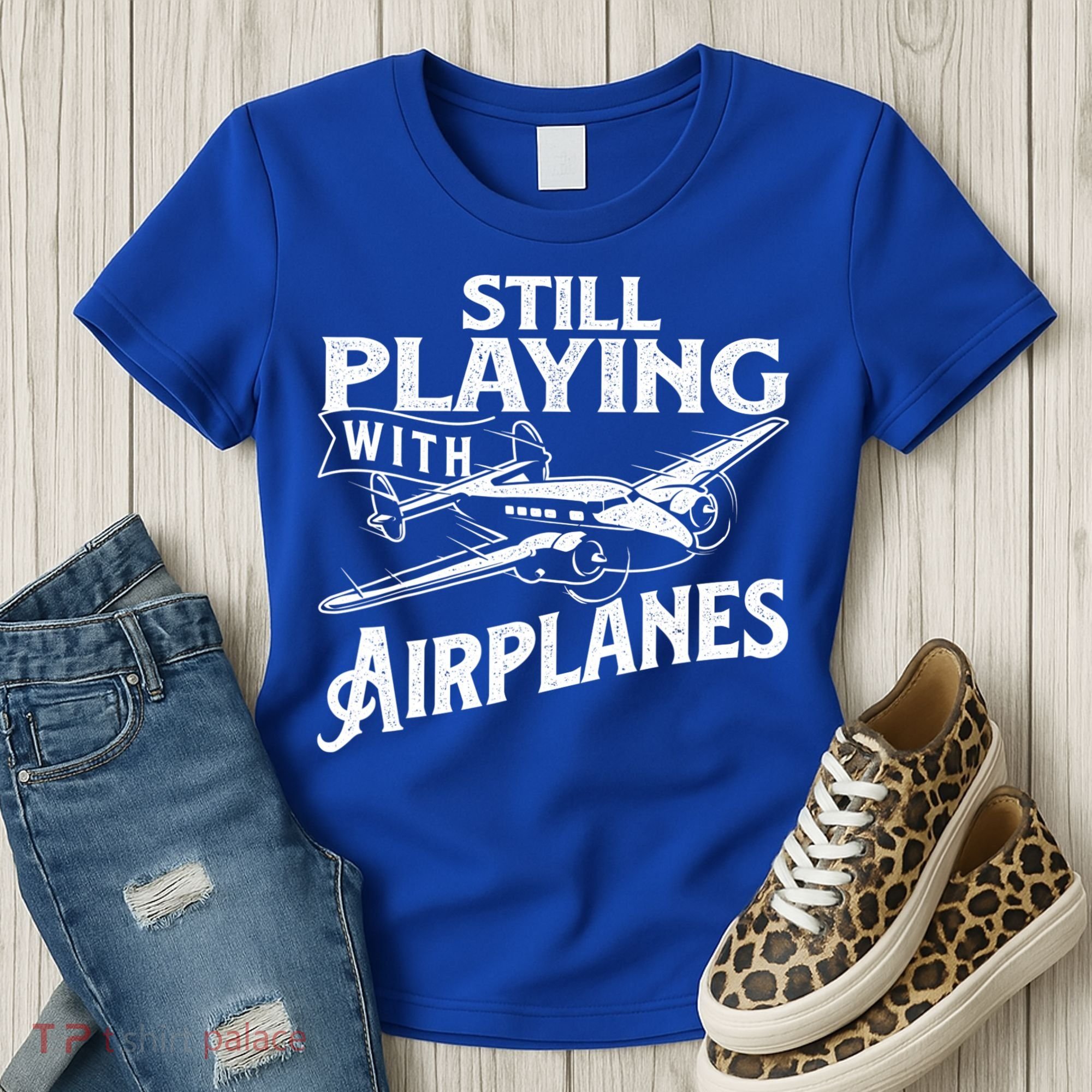 Still Playing With Airplanes Aviation Lover Airline Pilot Women's T-Shirt