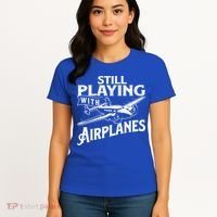 Still Playing With Airplanes Aviation Lover Airline Pilot Women's T-Shirt thumb 4