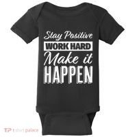 Stay Positive Work Hard Make It Happen Motivational Baby Bodysuit thumb 0