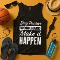 Stay Positive Work Hard Make It Happen Motivational Tank Top thumb 4