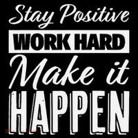 Stay Positive Work Hard Make It Happen Motivational Women's T-Shirt thumb 6