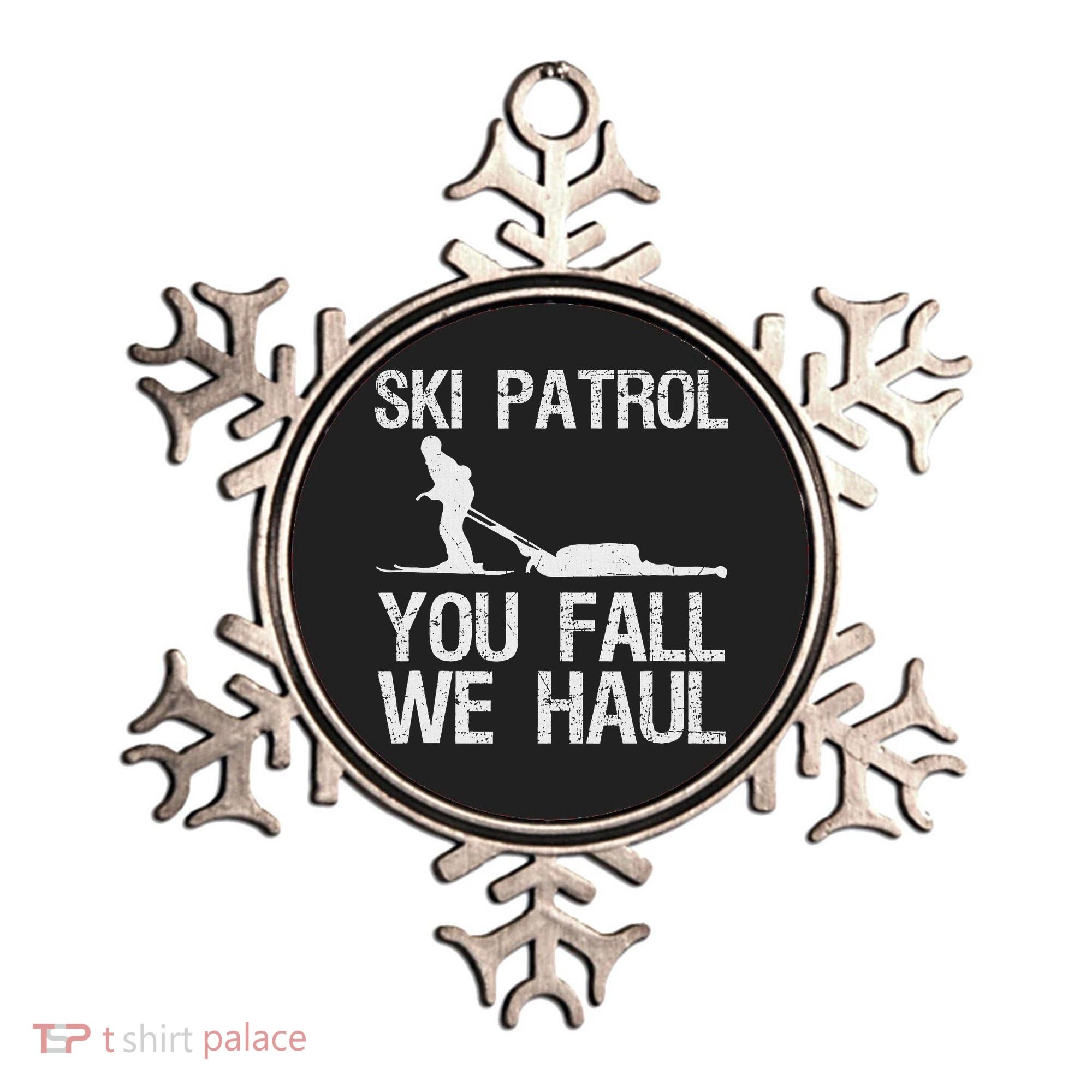 Ski Patrol You Fall We Haul Skiing Winter Ornament