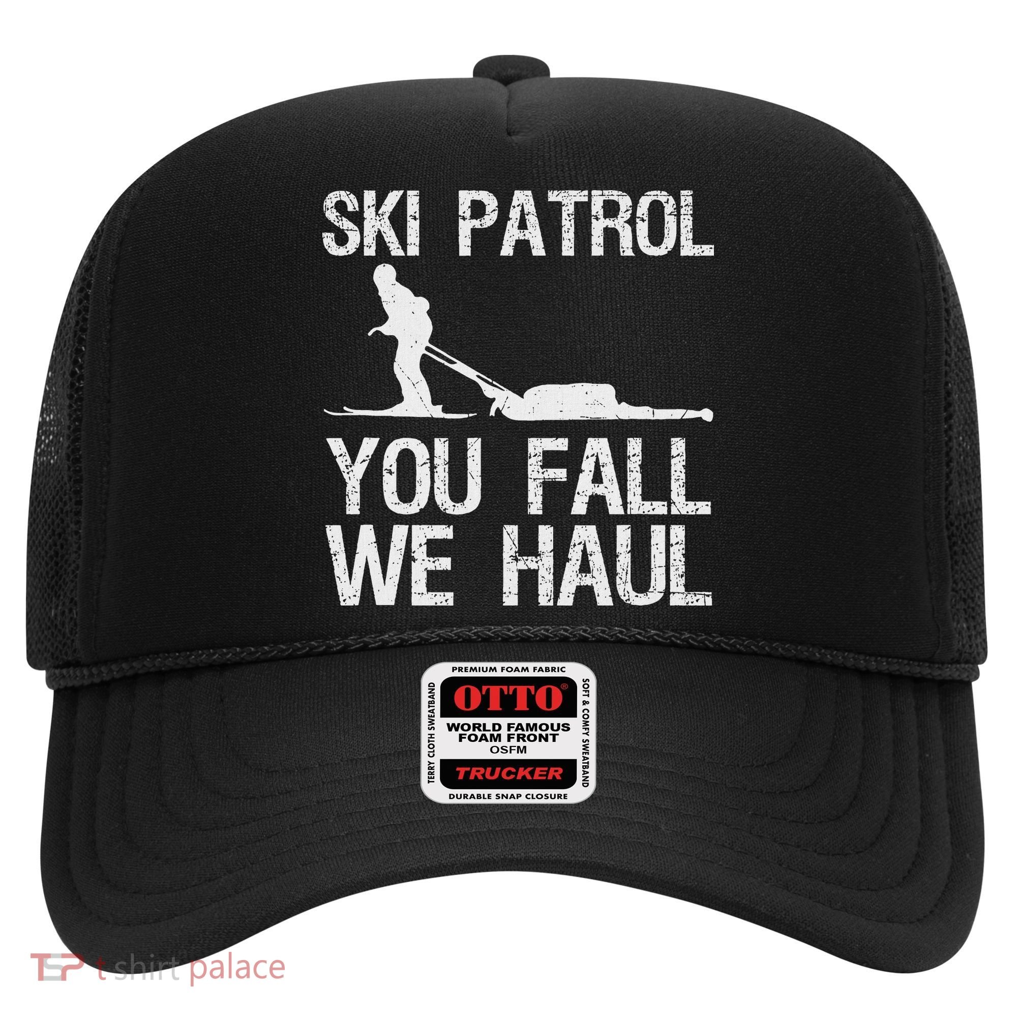 Ski Patrol You Fall We Haul Skiing Winter Hat