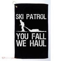 Ski Patrol You Fall We Haul Skiing Winter Golf Towel thumb 0