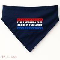 Stop Pretending Your Racism Is Patriotism USA-Made Doggie Bandana thumb 0