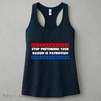 Stop Pretending Your Racism Is Patriotism Women's Tank Top thumb 3
