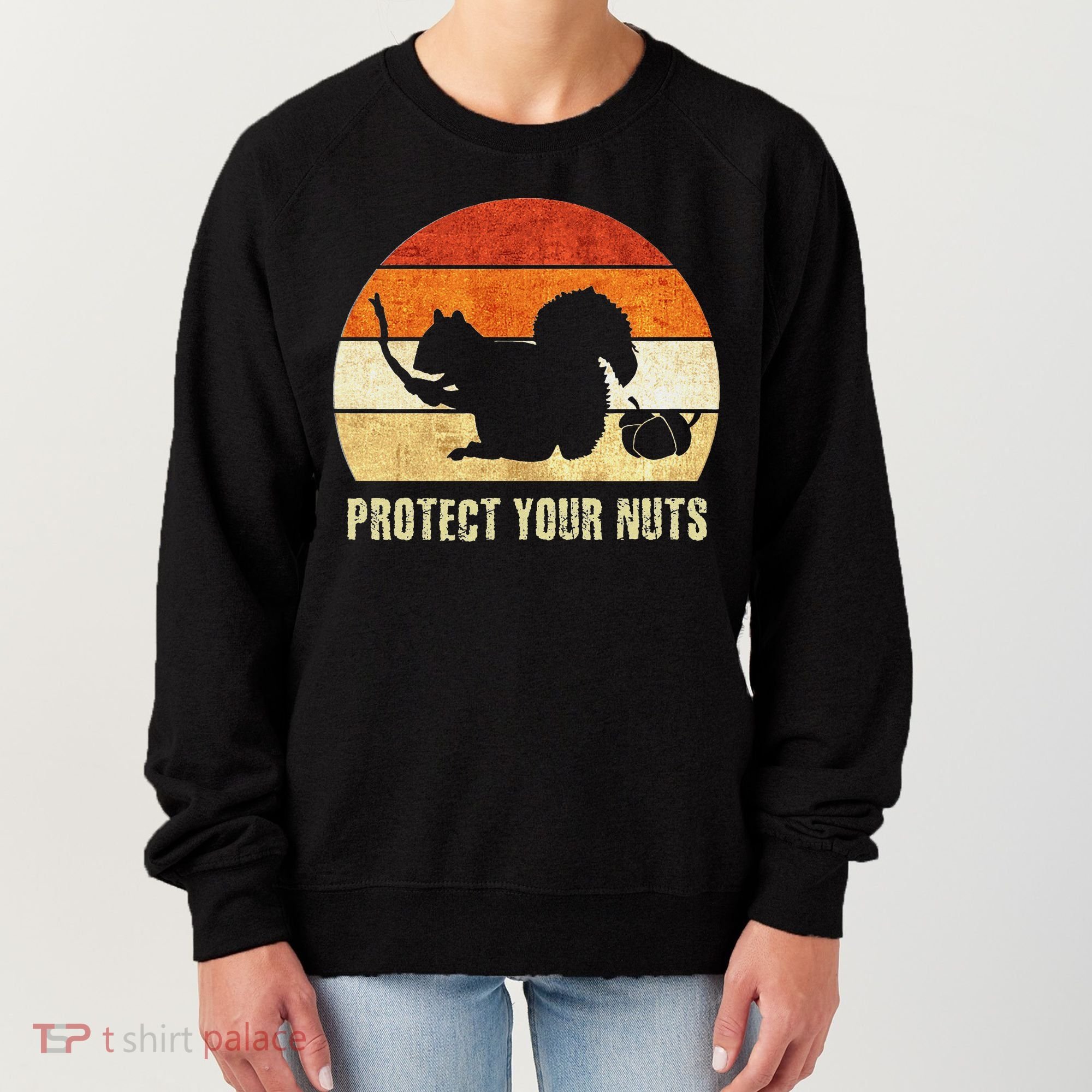 Squirrel Protect Your Nuts Forest Rodent Women's Sweatshirt
