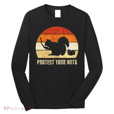 Squirrel Protect Your Nuts Forest Rodent Long Sleeve Shirt