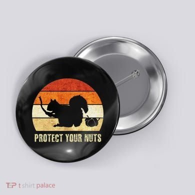 Squirrel Protect Your Nuts Forest Rodent Button