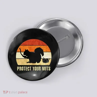 Squirrel Protect Your Nuts Forest Rodent Button