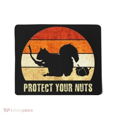 Squirrel Protect Your Nuts Forest Rodent Mousepad