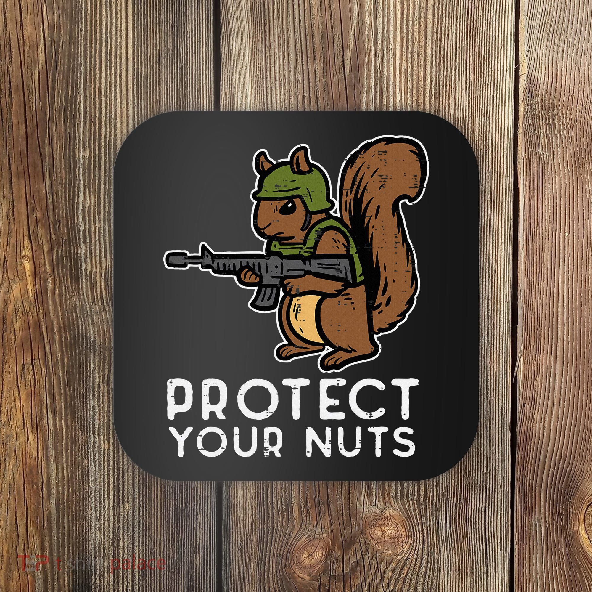Squirrel Protect Your Nuts Funny Chipmunk Women Boy Coaster