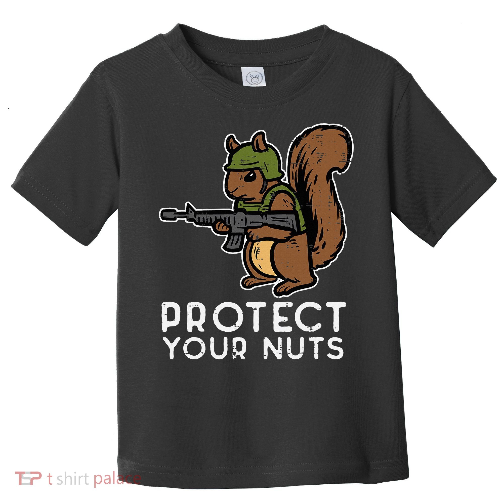 Squirrel Protect Your Nuts Funny Chipmunk Women Boy Toddler T-Shirt