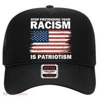 Stop Pretending Your Racism Is Patriotism Hat thumb 0