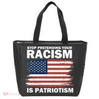 Stop Pretending Your Racism Is Patriotism Tote Bag thumb 0