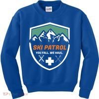 Ski Patrol You Fall We Haul Skier Assistance Skiing Apparel Meaningful Gift Kids Sweatshirt thumb 0