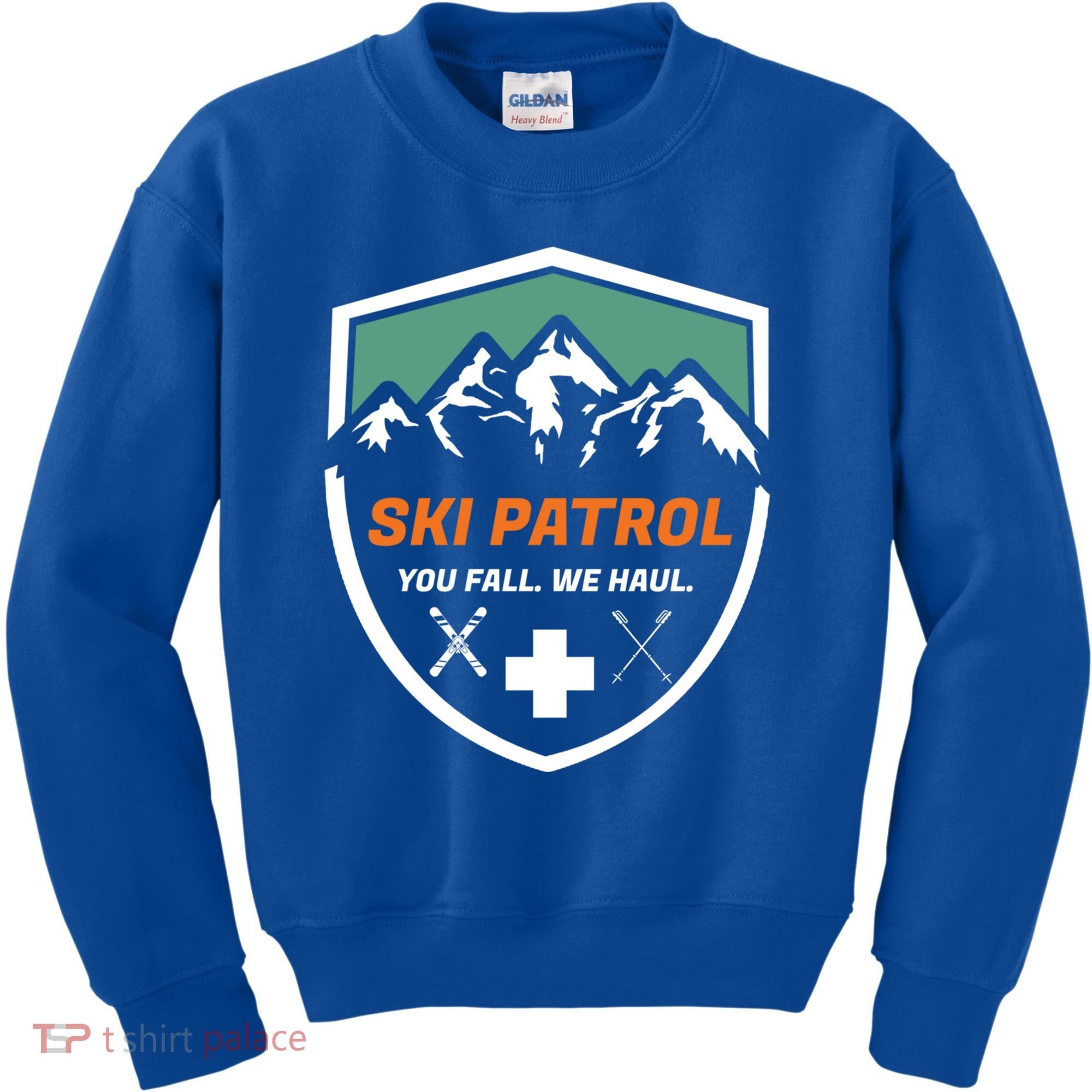Ski Patrol You Fall We Haul Skier Assistance Skiing Apparel Meaningful Gift Kids Sweatshirt