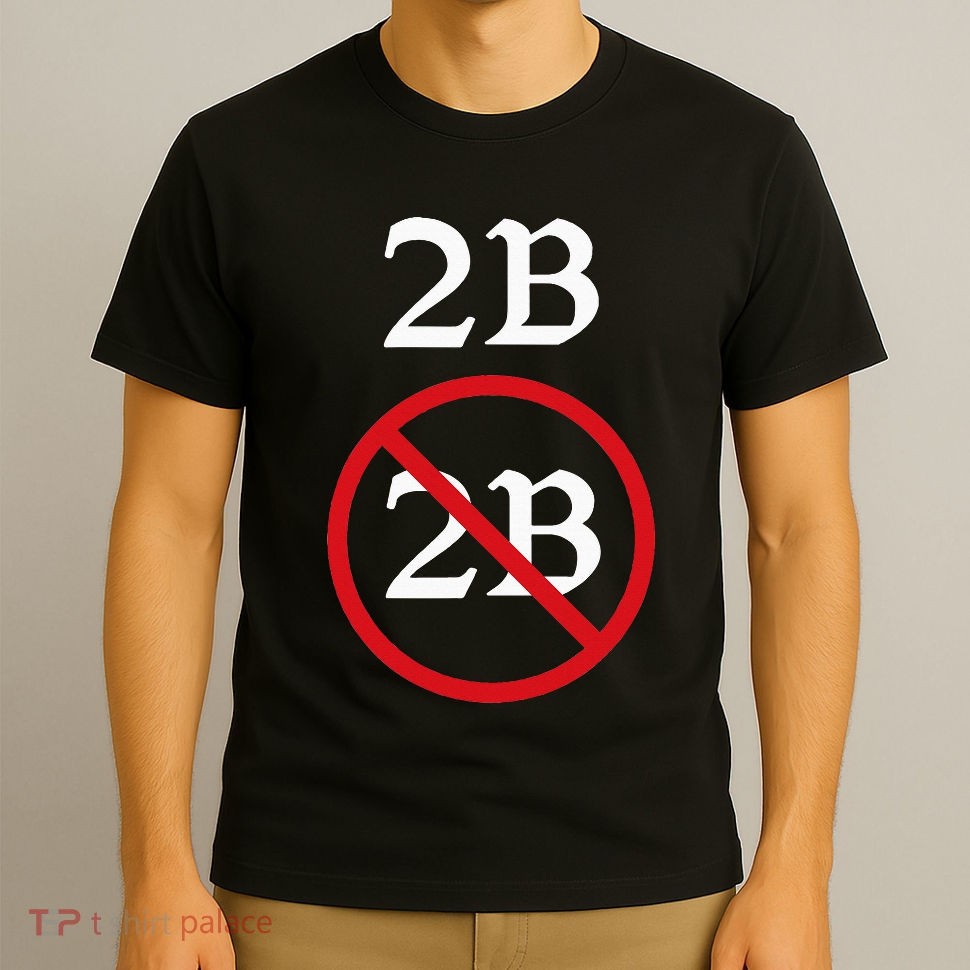 Shakespeare Quote 2b Or Not To Be Hamlet T-Shirt