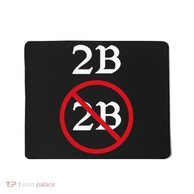 Shakespeare Quote 2b Or Not To Be Hamlet Mousepad
