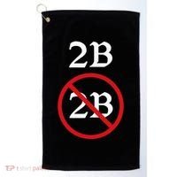 Shakespeare Quote 2b Or Not To Be Hamlet Golf Towel thumb 0