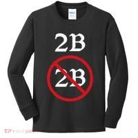 Shakespeare Quote 2b Or Not To Be Hamlet Kids Long Sleeve Shirt thumb 0