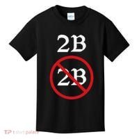 Shakespeare Quote 2b Or Not To Be Hamlet Kids T-Shirt thumb 0