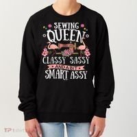 Sewing Queen Classy Sassy And A Bit Smart Assy Sewer Women's Sweatshirt thumb 0