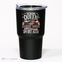 Sewing Queen Classy Sassy And A Bit Smart Assy Sewer Tumbler thumb 0