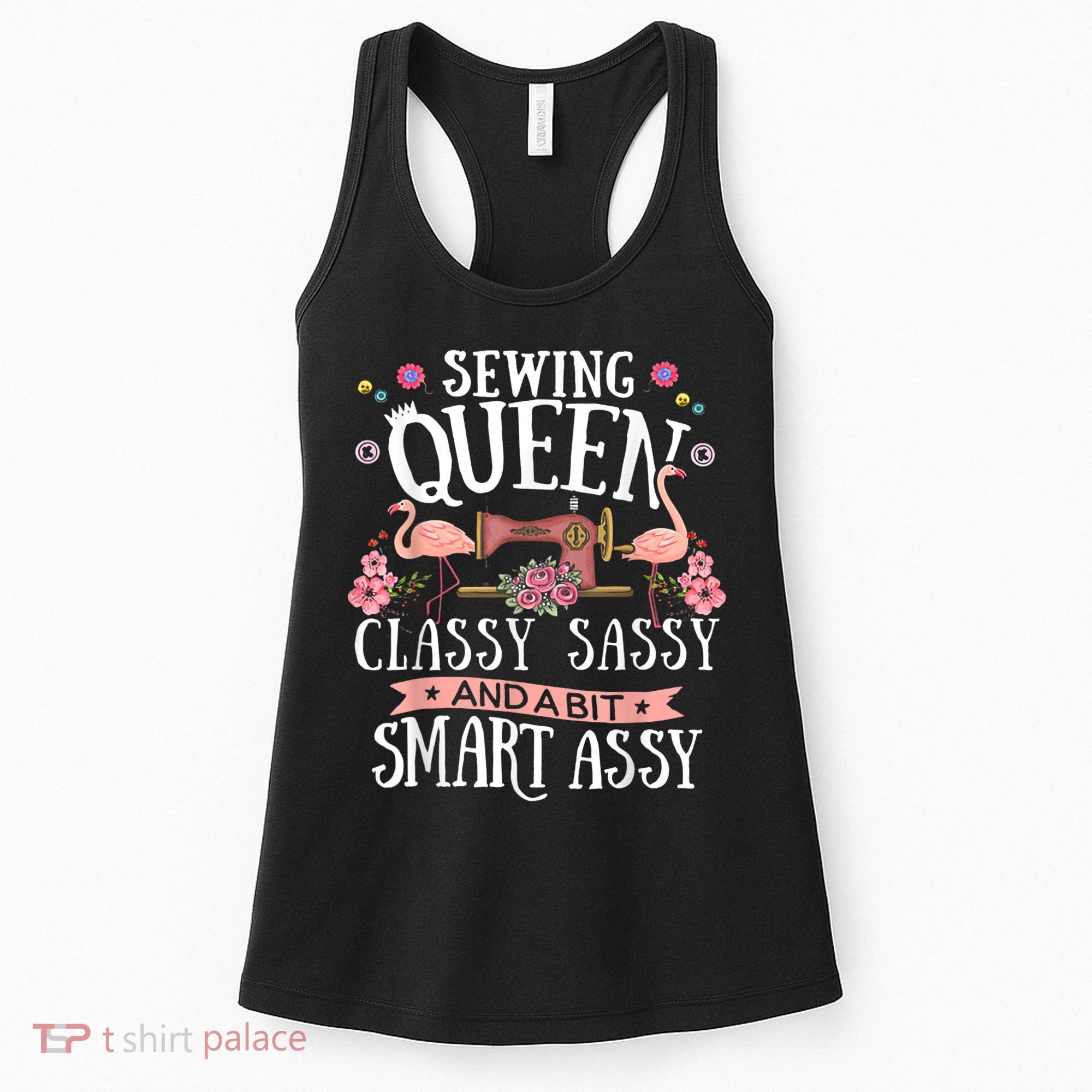 Sewing Queen Classy Sassy And A Bit Smart Assy Sewer Women's Tank Top