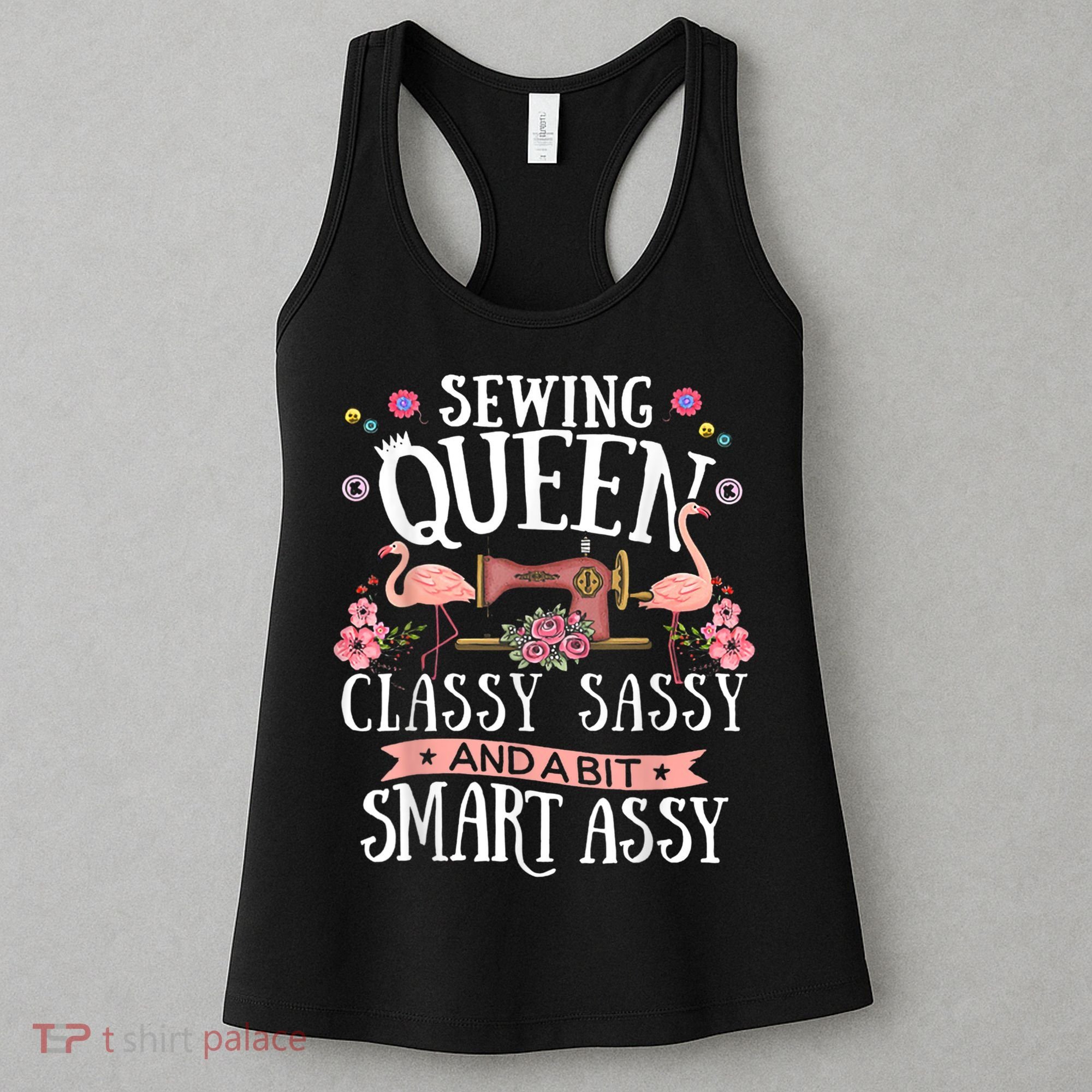 Sewing Queen Classy Sassy And A Bit Smart Assy Sewer Women's Tank Top