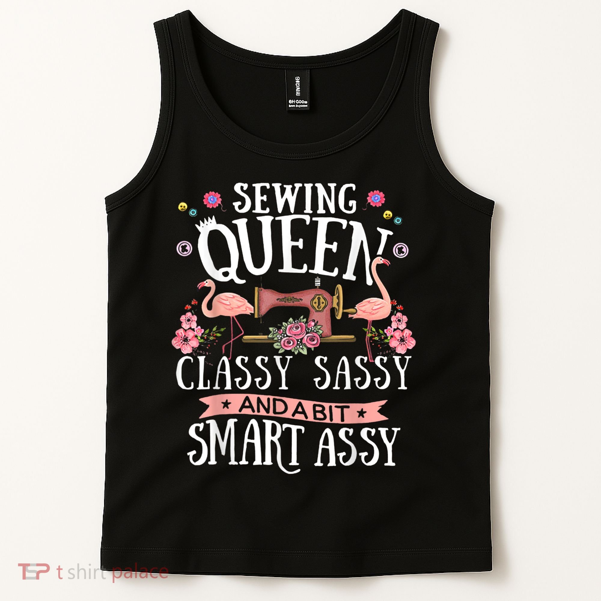 Sewing Queen Classy Sassy And A Bit Smart Assy Sewer Tank Top